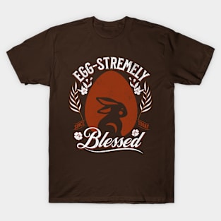 Egg-stremely Blessed T-Shirt